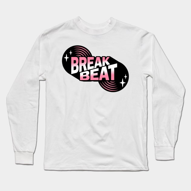 BREAKBEAT  - Retro Vinyl (Pink) Long Sleeve T-Shirt by DISCOTHREADZ 